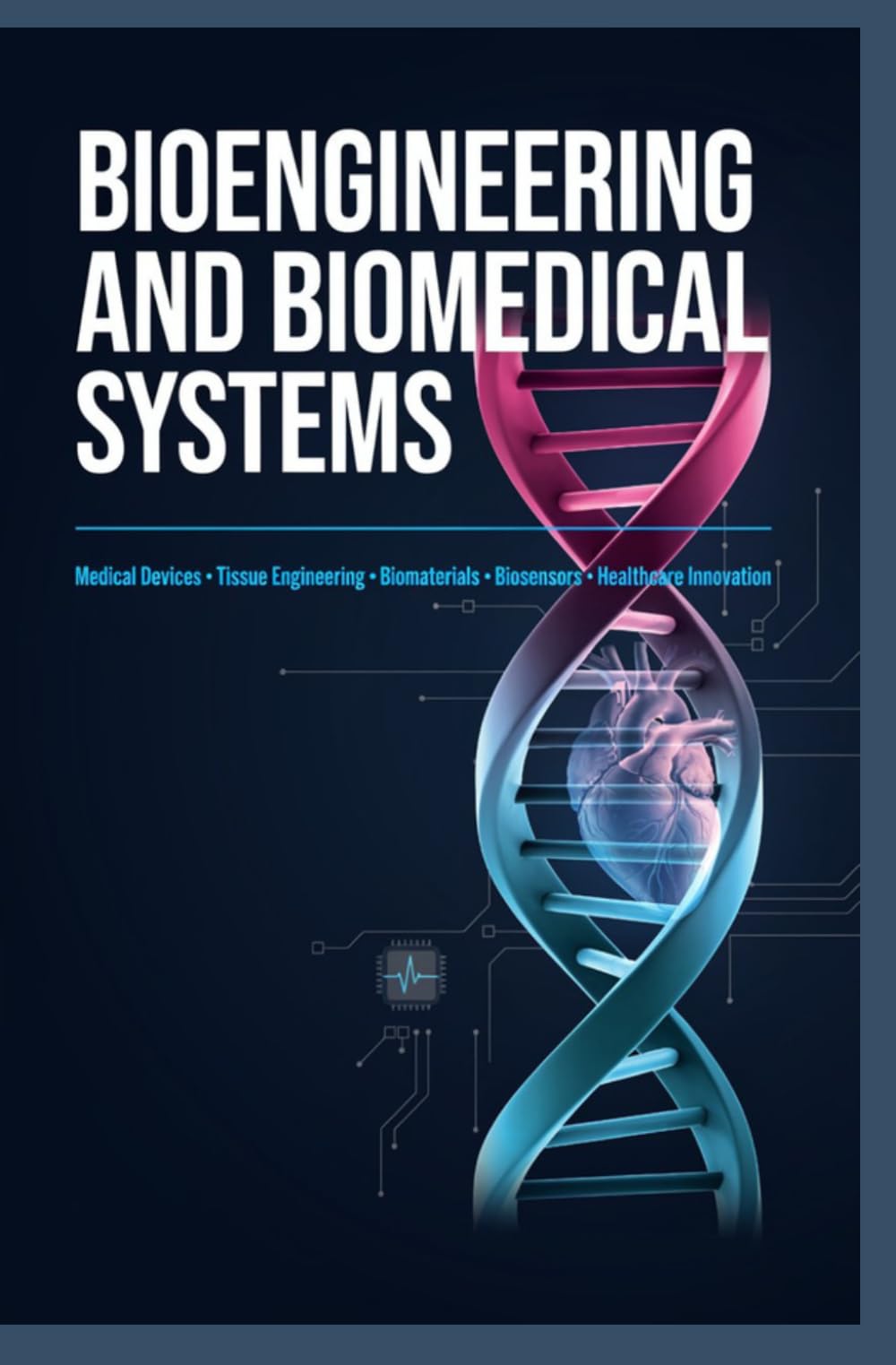 Amazon | BIOENGINEERING AND BIOMEDICAL SYSTEMS: Medical Devices